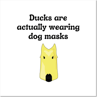 Duck are wearing dog masks Posters and Art